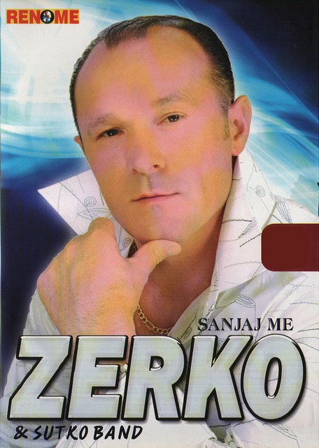 Zerko 2006 Sanjaj me